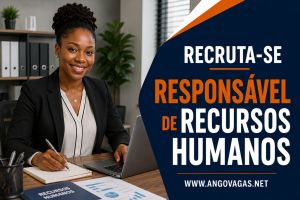 Open Mind Consultoria recruta Responsável de Recursos Humanos para trabalhar em Luanda.