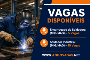 Angoltec recruta Encarregados de Soldadura e Soldadores Industriais MIG/MAG para o sector metalomecânico em Angola.