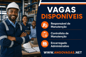 QGMI Construcciones recruta Responsável de Manutenção, Controlista de Manutenção e Encarregado Administrativo para Mavinga, Angola.