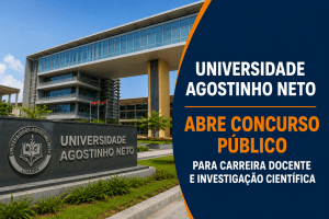 Universidade Agostinho Neto abre concurso público para docentes e investigadores no Instituto de Ciências de Saúde.