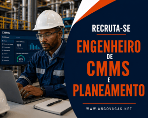 Etu Energias recruta Engenheiro de CMMS e Planeamento para trabalhar em Luanda, Angola.
