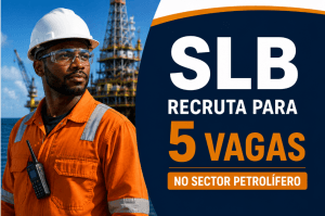 SLB Technical Services recruta profissionais angolanos para cinco vagas no sector petrolífero em Angola.
