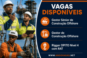 SONEPRAL recruta Gestor Sénior de Construção Offshore, Gestor de Construção Offshore e Rigger OPITO Nível 4 em projectos de desmantelamento.