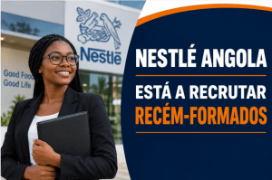 Nestlé Angola recruta Graduate Trainee para a área de Supply Chain em Luanda.