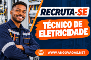 Oportunidade de emprego para Técnico de Eletricidade Nível 2 na BOZEZE INVESTIMENTOS, na província do Moxico.